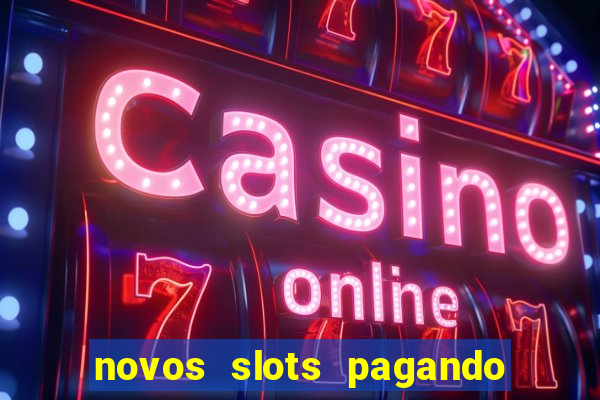 novos slots pagando no cadastro